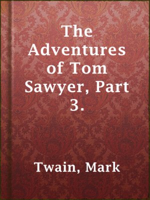 cover image of The Adventures of Tom Sawyer, Part 3.